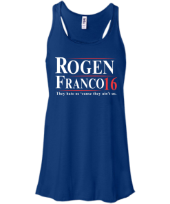 Rogen & Franco for President 2016 T Shirt, Hoodies, Tank Top