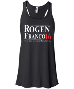 Rogen & Franco for President 2016 T Shirt, Hoodies, Tank Top
