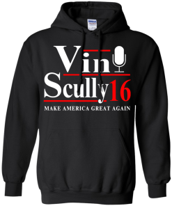 Vin Scully for president 2016 t shirt & hoodies