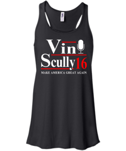 Vin Scully for president 2016 t shirt & hoodies
