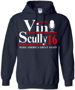 Vin Scully for president 2016 t shirt & hoodies