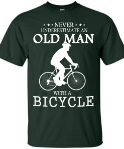Never Underestimate An Old Man With A Bicycle T Shirt