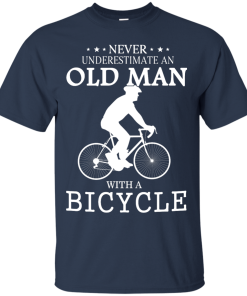 Never Underestimate An Old Man With A Bicycle T Shirt