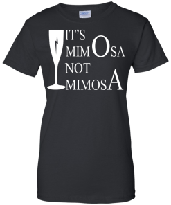 Harry Potter: It's MimOsa, not MimosA t-shirt, hoodies, tank top
