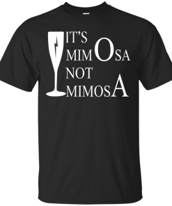 Harry Potter: It's MimOsa, not MimosA t-shirt, hoodies, tank top