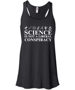Science is Not A Liberal Conspiracy Shirt