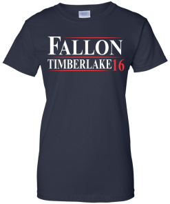 Fallon & Timberlake for President 2016 T Shirt, Hoodies, Tank Top