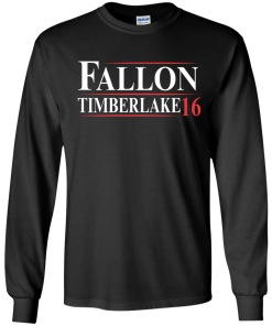 Fallon & Timberlake for President 2016 T Shirt, Hoodies, Tank Top