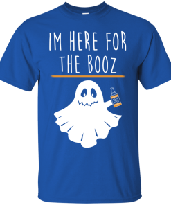 I'm Here For The Booz Tank Top, Hoodies, T Shirt