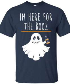 I'm Here For The Booz Tank Top, Hoodies, T Shirt