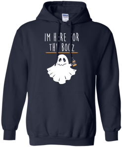 I'm Here For The Booz Tank Top, Hoodies, T Shirt