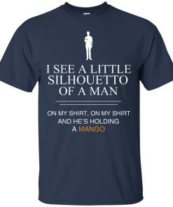 I See A Little Silhouetto Of A Man T Shirt, Hoodies