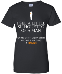 I See A Little Silhouetto Of A Man T Shirt, Hoodies