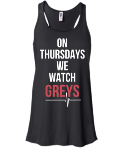 On Thursday we watch grey T-Shirt, Hoodies, Tank Top