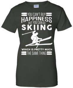 You can't buy happiness but you can go skiing t shirt, hoodies