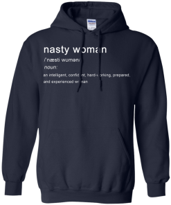 Nasty Woman Definition T Shirt