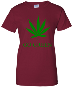 Go Green T-Shirt | Marijuana Weed Leaf | Vape Nation Shirt