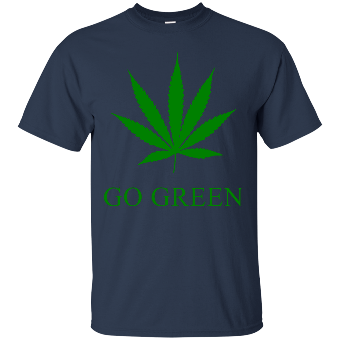 Go Green T-Shirt | Marijuana Weed Leaf | Vape Nation Shirt