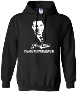 Change we can believe in | Thank you President Obama T-Shirt
