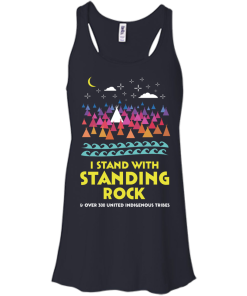 I Stand With Standing Rock T-Shirt, Hoodies, Tank Top
