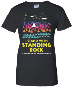 I Stand With Standing Rock T-Shirt, Hoodies, Tank Top