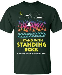 I Stand With Standing Rock T-Shirt, Hoodies, Tank Top