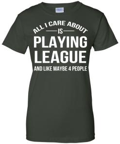 All I Care About Is Playing League And Like Mybe 4 People
