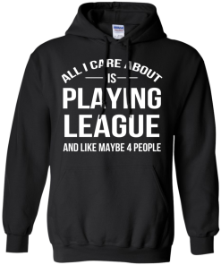All I Care About Is Playing League And Like Mybe 4 People
