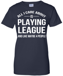 All I Care About Is Playing League And Like Mybe 4 People