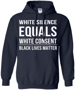 White Silence Equals White Consent T-Shirt