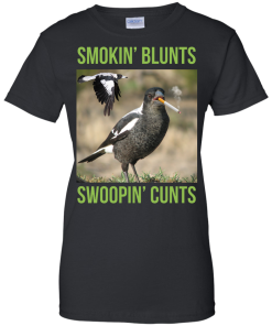 Smokin' Blunts Swoopin' Cun** Shirt, Hoodies, Tank Top