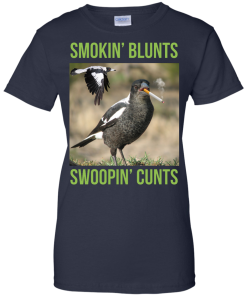 Smokin' Blunts Swoopin' Cun** Shirt, Hoodies, Tank Top