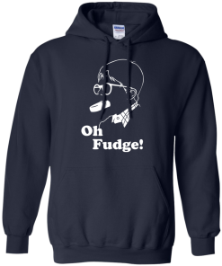 Oh Fudge shirt, Oh Fudge T-Shirt, Hoodies, Tank Top