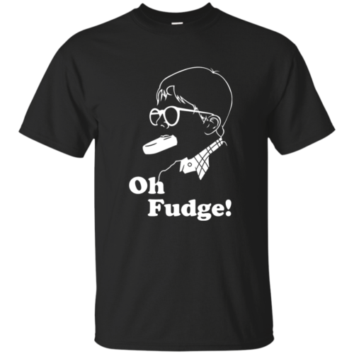 Oh Fudge shirt, Oh Fudge T-Shirt, Hoodies, Tank Top | RobinPlaceFabrics ...