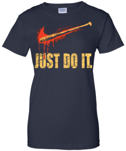 Lucille - Just Do It shirt, The Walking Dead T-Shirt