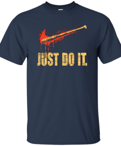 Lucille - Just Do It shirt, The Walking Dead T-Shirt