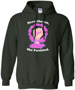 Nevertheless she persisted tshirt