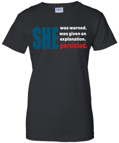 Elizabeth Warren T-Shirt | She Persisted Shirt, Hoodies, Tank