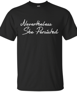 She was warned nevertheless she persisted shirt