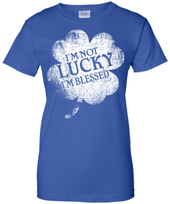 St Patrick's Day: I'm Not Lucky I'm Blessed Christian T-Shirt