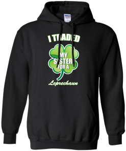 St Patrick's Day: I Traded My Sister For A Leprechaun T-Shirt