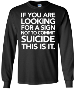 If You Are Looking For A Sign T-Shirt