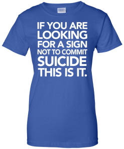 If You Are Looking For A Sign T-Shirt