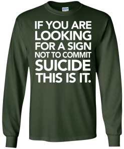 If You Are Looking For A Sign T-Shirt