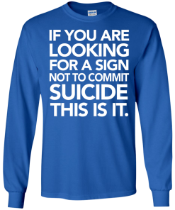 If You Are Looking For A Sign T-Shirt