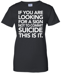 If You Are Looking For A Sign T-Shirt
