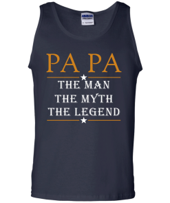 Papa The Man The Myth The Legend T-Shirt, Hoodies
