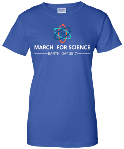 March For Science - Earth Day 2017 T-Shirt, Hoodies