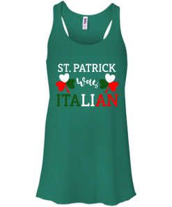 St Patrick's Day Was Italian T-Shirt, Hoodies, Tank