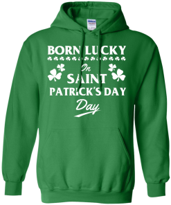 Born Lucky On Saint Patrick's Day T-Shirt, Hoodies, Tank